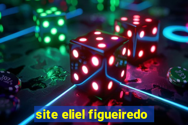 site eliel figueiredo