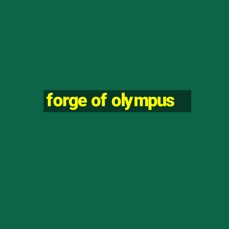 forge of olympus