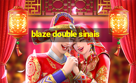 blaze double sinais