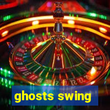 ghosts swing