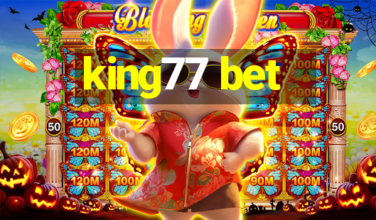 king77 bet