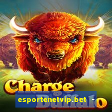 esportenetvip.bet - apostas online