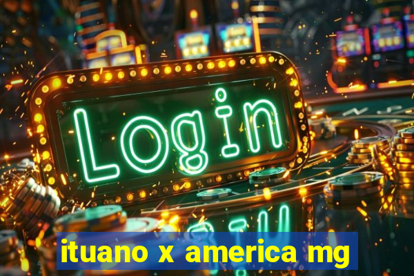 ituano x america mg