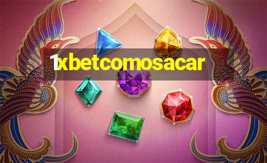 1xbetcomosacar