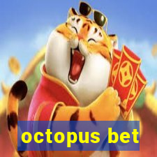 octopus bet