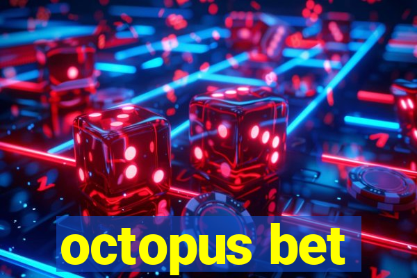 octopus bet