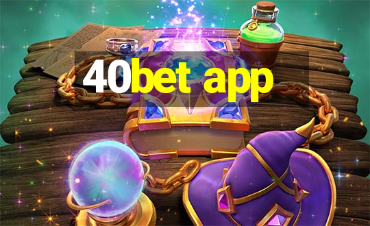 40bet app