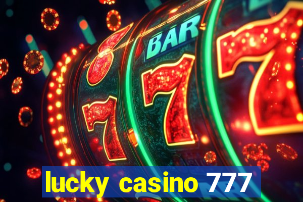 lucky casino 777