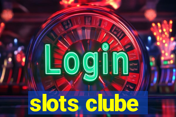 slots clube