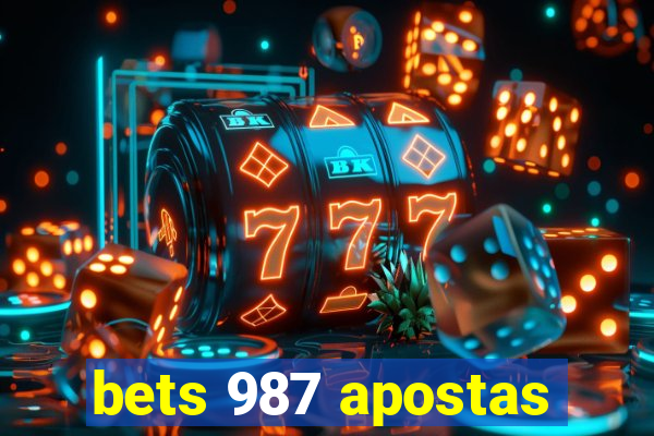 bets 987 apostas