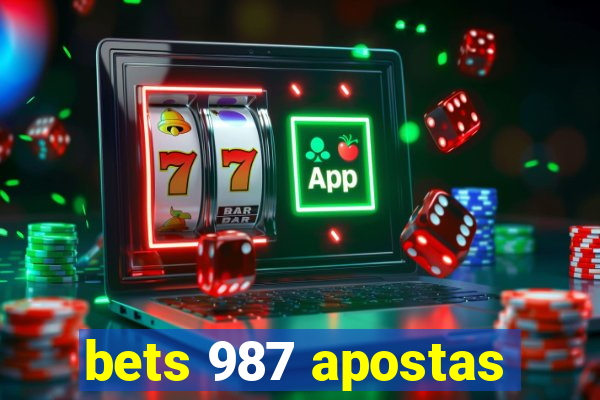 bets 987 apostas