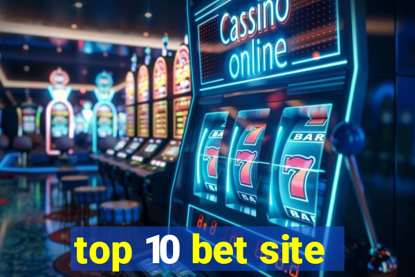 top 10 bet site