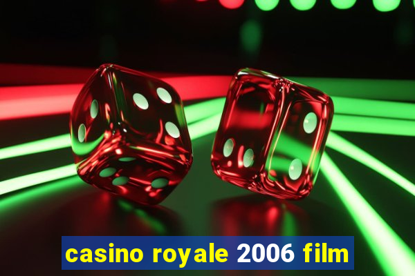 casino royale 2006 film