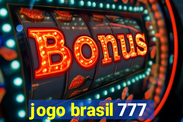 jogo brasil 777