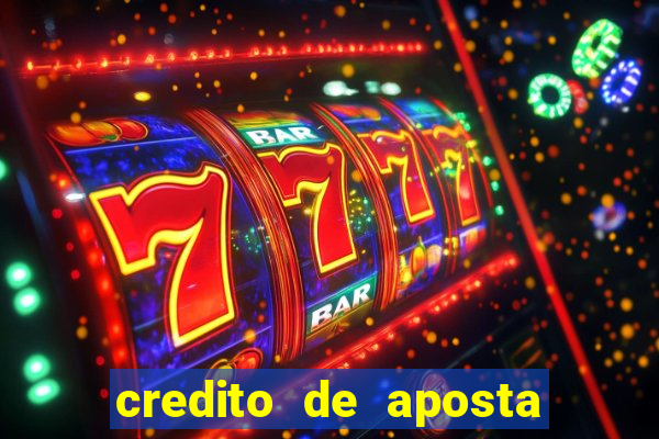 credito de aposta bet 365