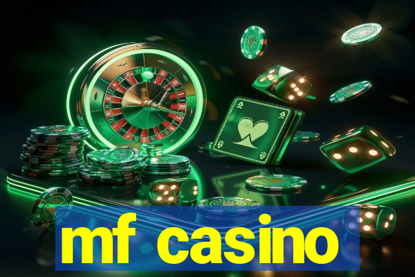 mf casino