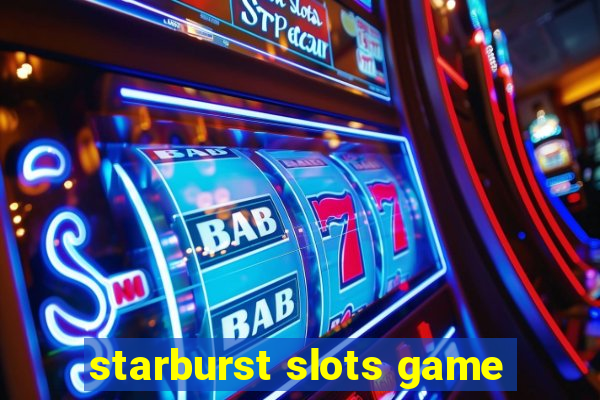 starburst slots game