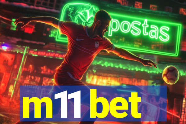 m11 bet