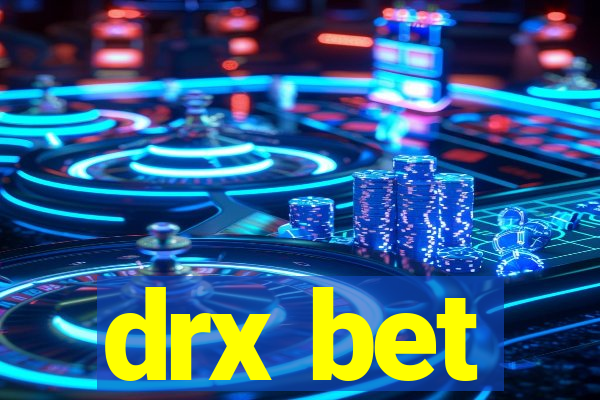 drx bet