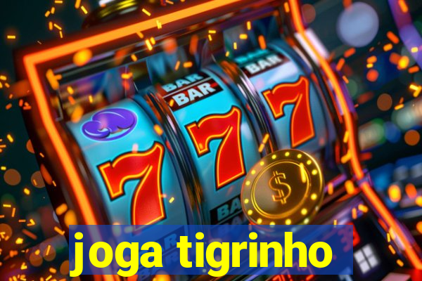 joga tigrinho