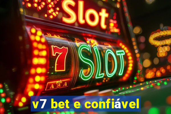 v7 bet e confiável