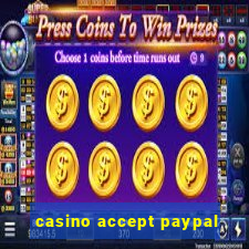 casino accept paypal