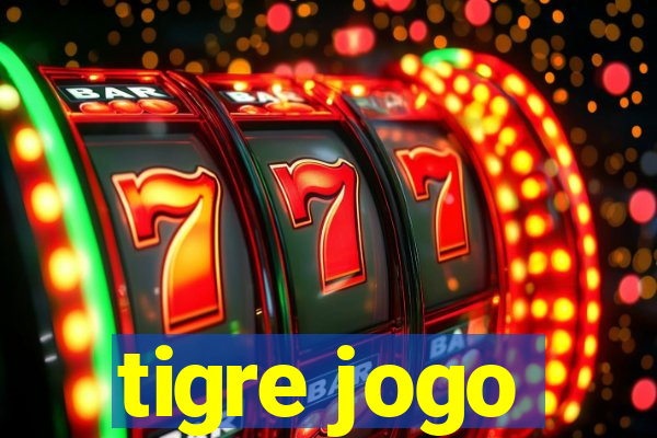 tigre jogo