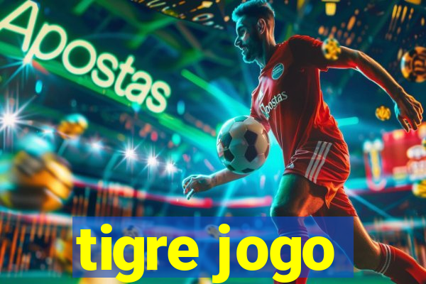 tigre jogo