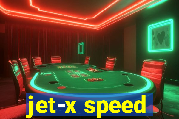 jet-x speed