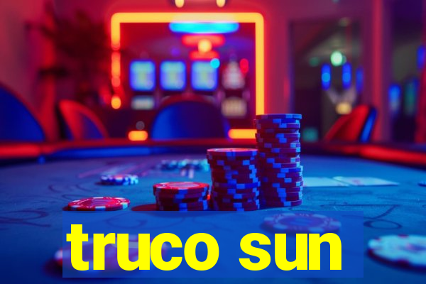 truco sun