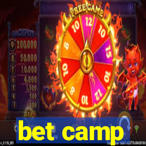 bet camp