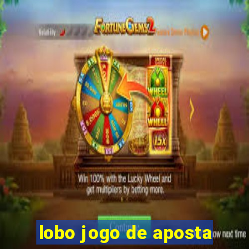 lobo jogo de aposta