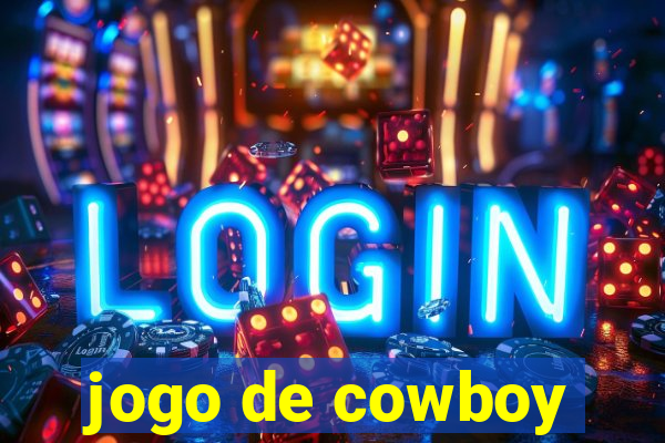 jogo de cowboy