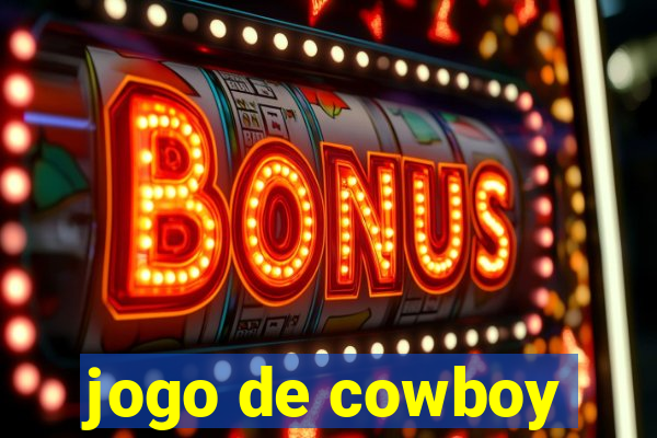 jogo de cowboy