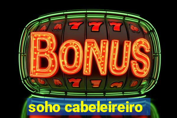 soho cabeleireiro