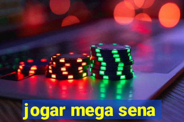 jogar mega sena