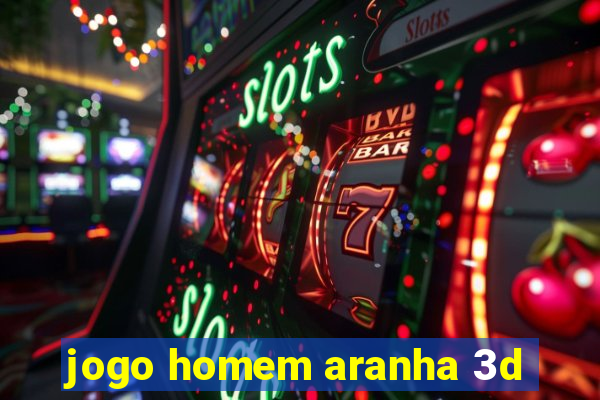 jogo homem aranha 3d