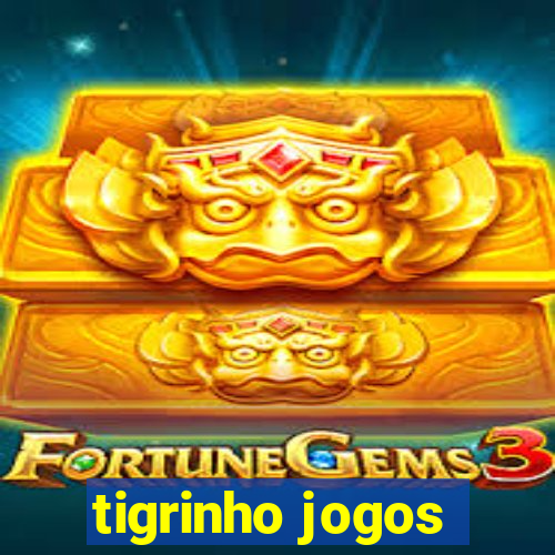 tigrinho jogos