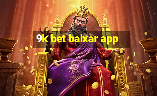 9k bet baixar app