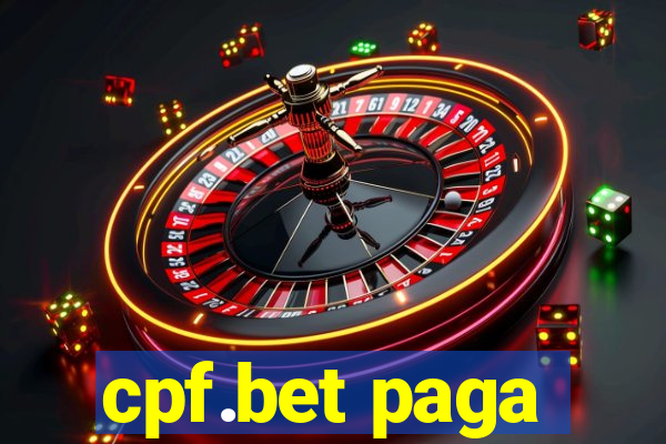 cpf.bet paga