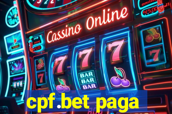 cpf.bet paga