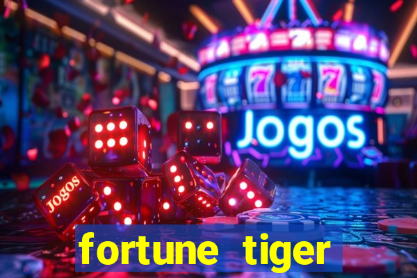 fortune tiger aposta de 1 real