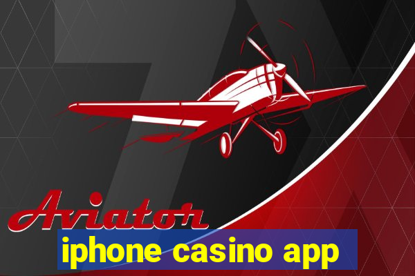 iphone casino app