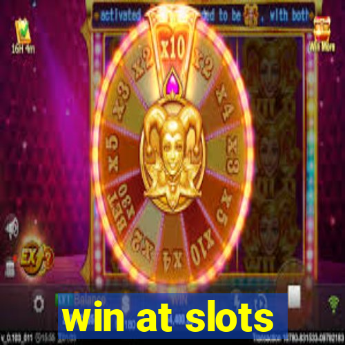 win at slots