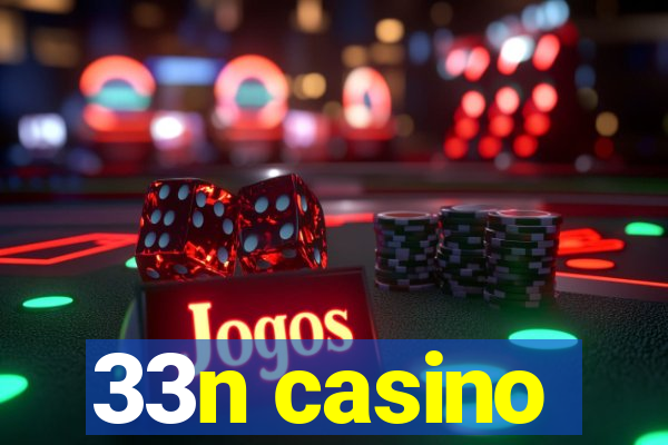 33n casino