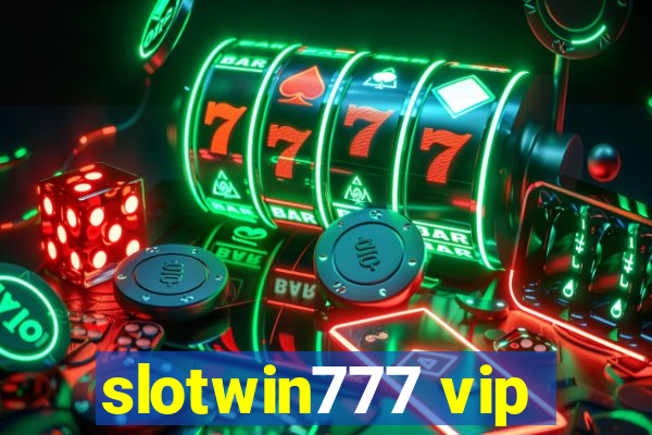 slotwin777 vip