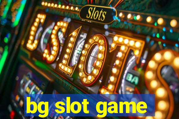 bg slot game