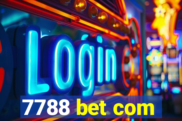 7788 bet com