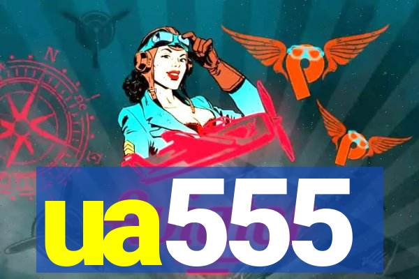 ua555