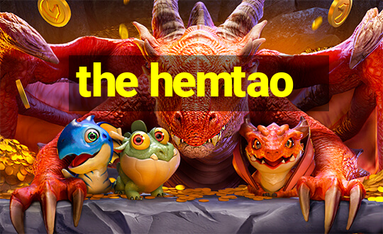 the hemtao